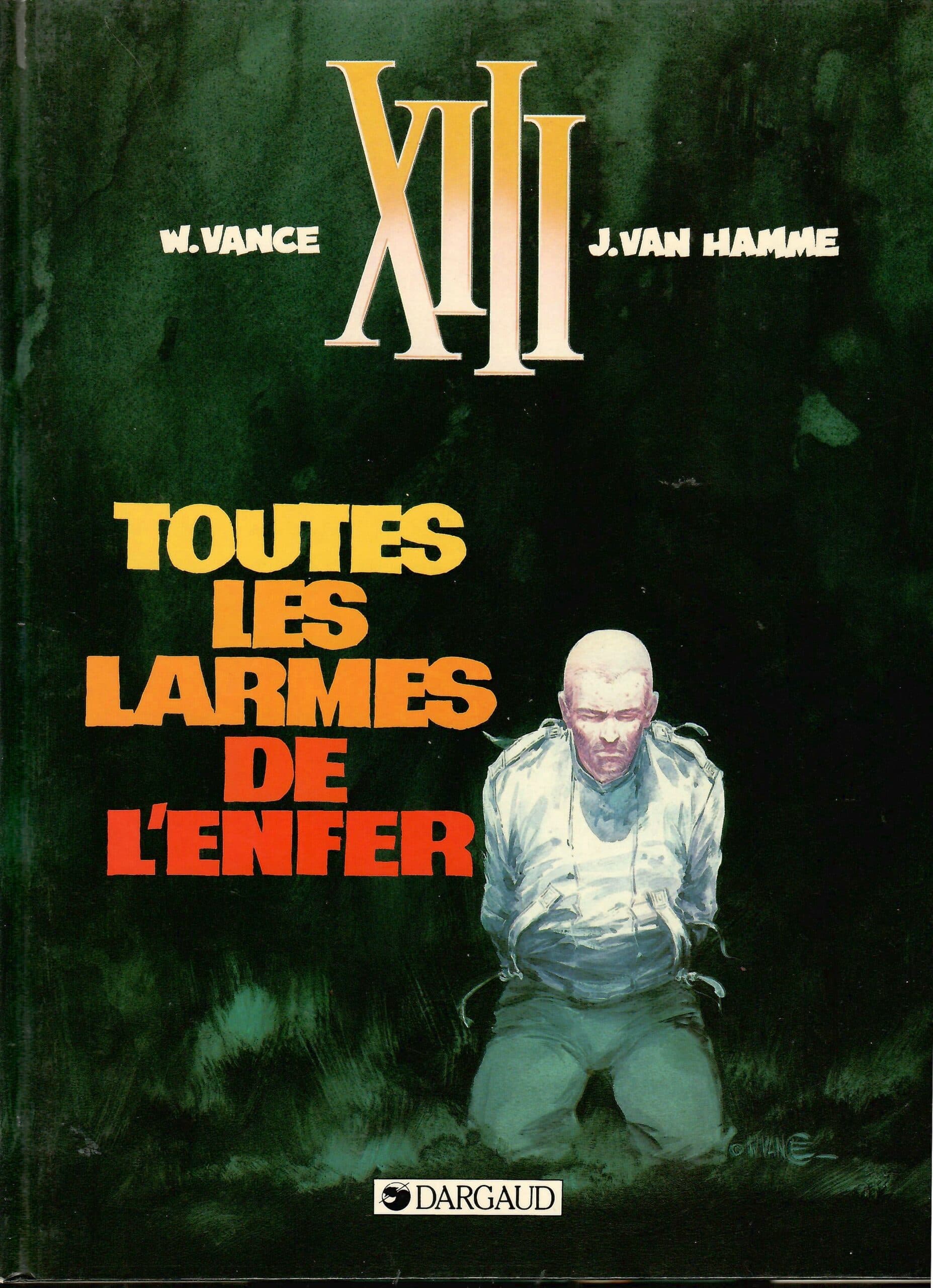 XIII - Tome 3 - Toutes les Larmes de l'Enfer