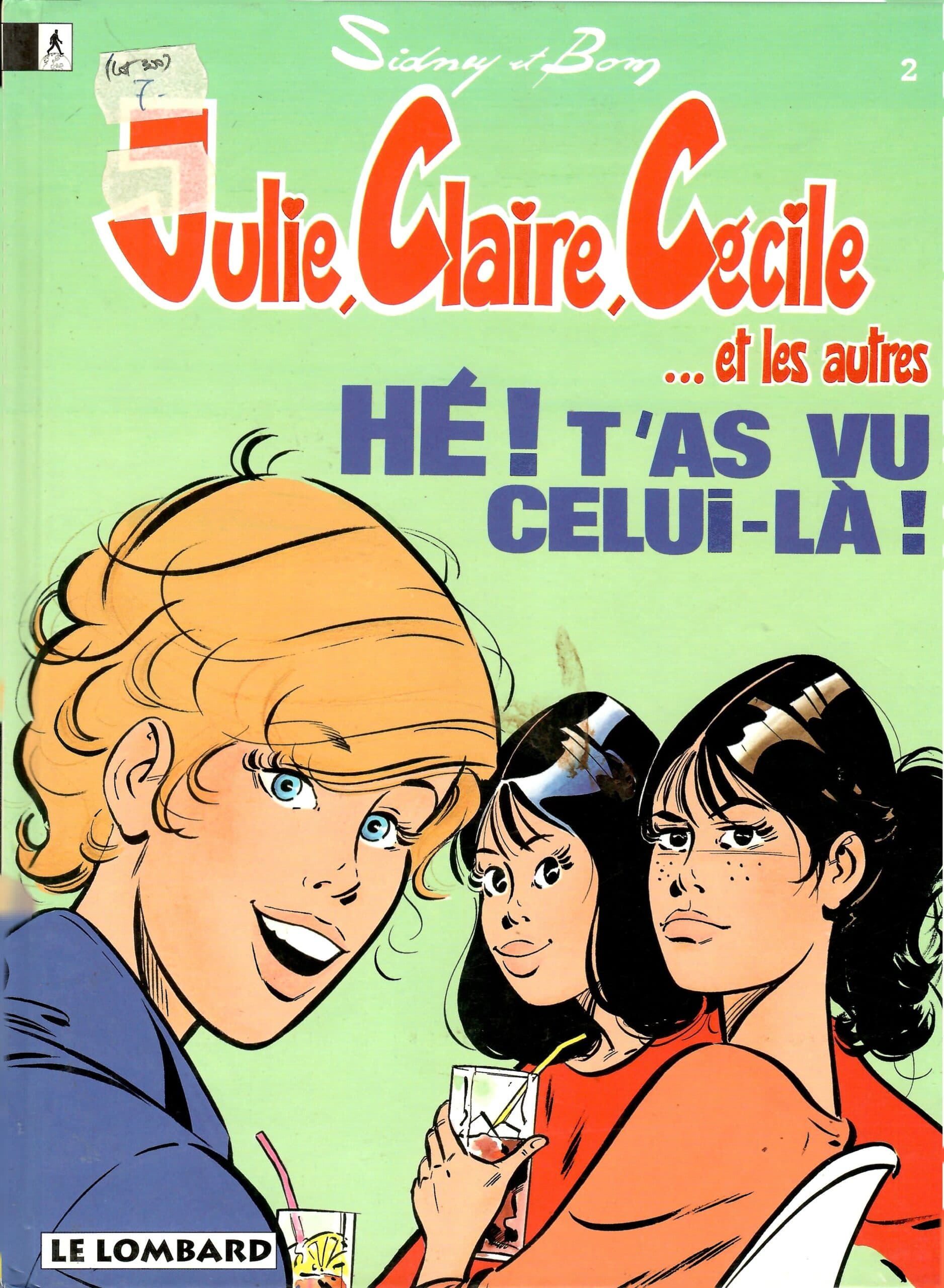 JULIE CLAIRE ET CECILE TOME 2 - (Hé ! T'as Vu Celui-Là !)