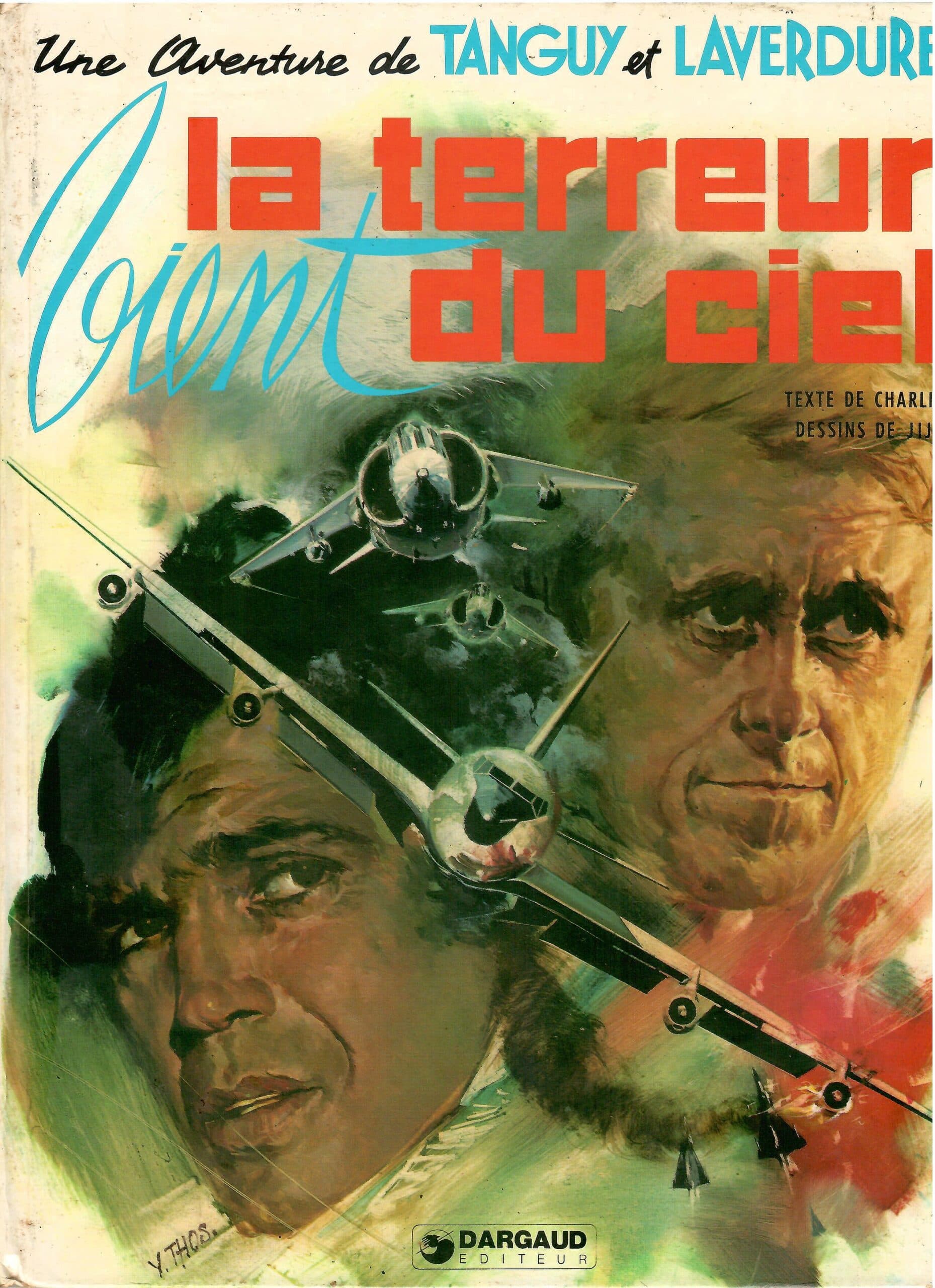 TANGUY ET LAVERDURE - LA TERREUR VIENT DU CIEL