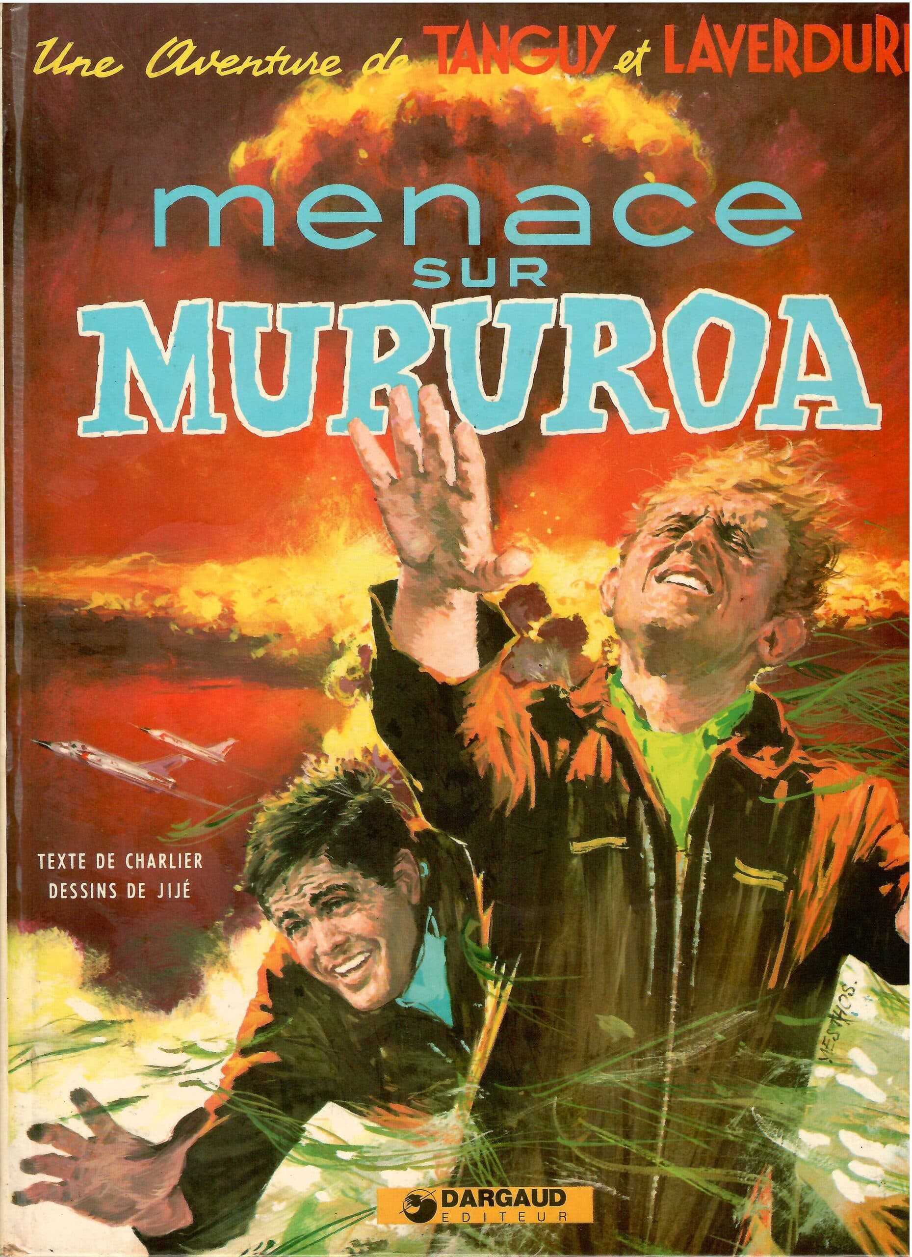 TANGUY ET LAVERDURE - MENACE SUR MURUROA