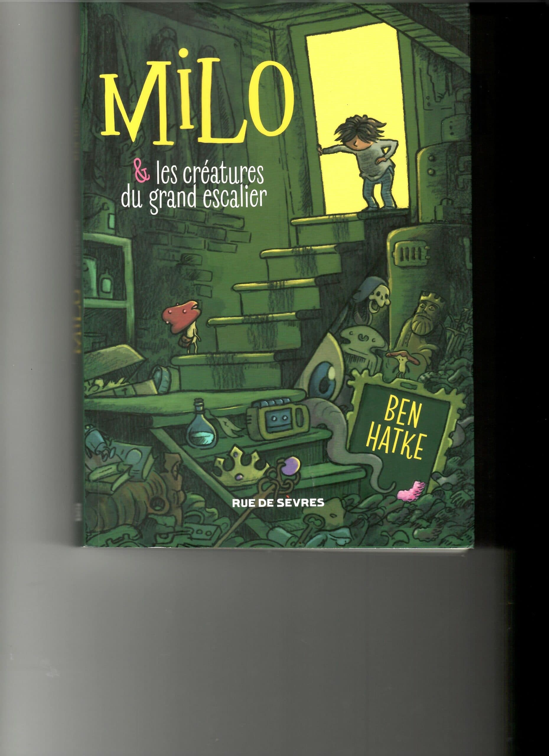 MILO - et LES CREATURES DU GRAND ESCALIER -(Broché)
