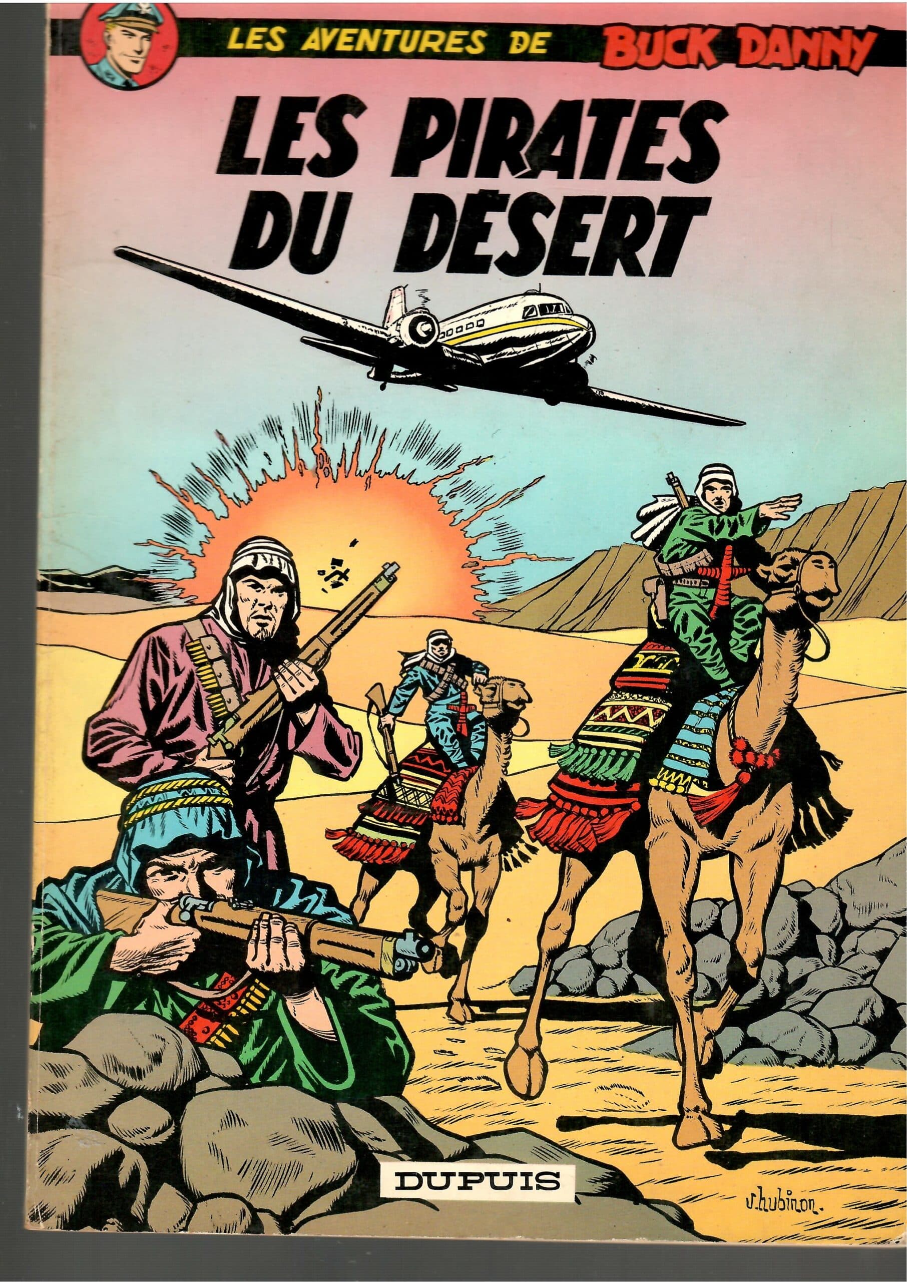 LES AVENTURES DE BUCK DANNY - LES PIRATES DU DESERT - (Broché)