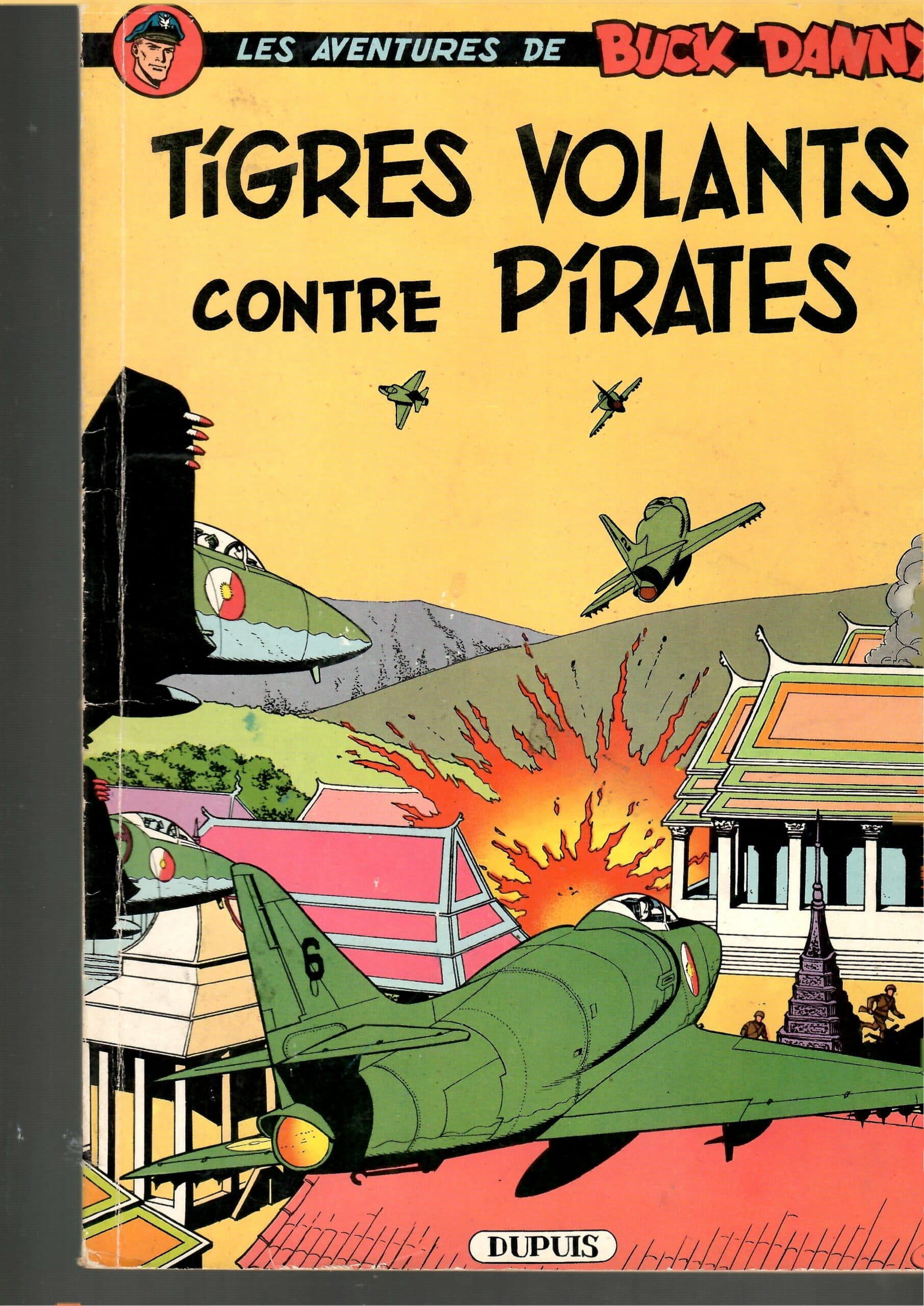 LES AVENTURES DE BUCK DANNY - TIGRES VOLANTS CONTRE LES PIRATES - (Broché)