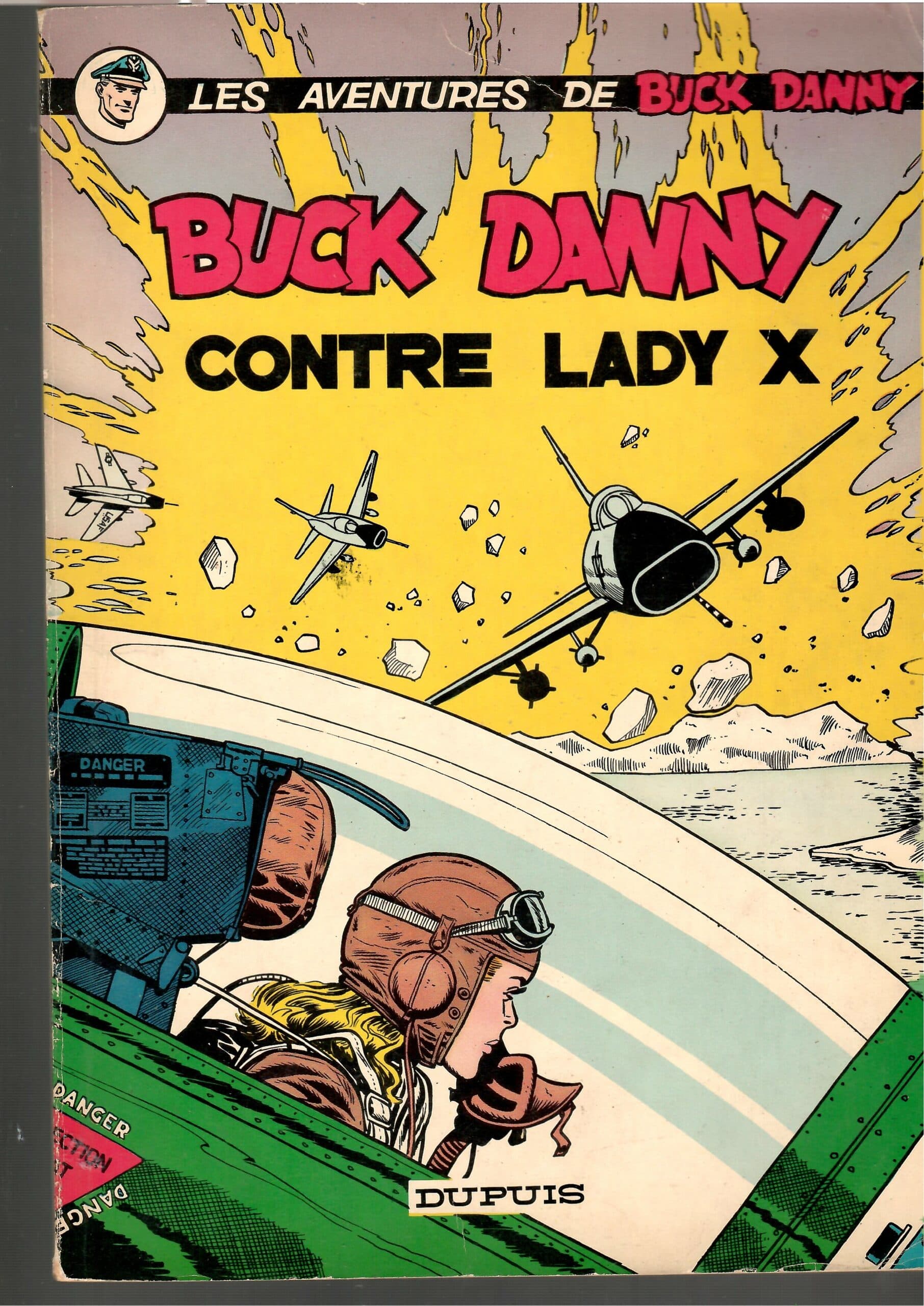 LES AVENTURES DE BUCK DANNY - BUCK DANNY CONTRE LADY X - (Broché)