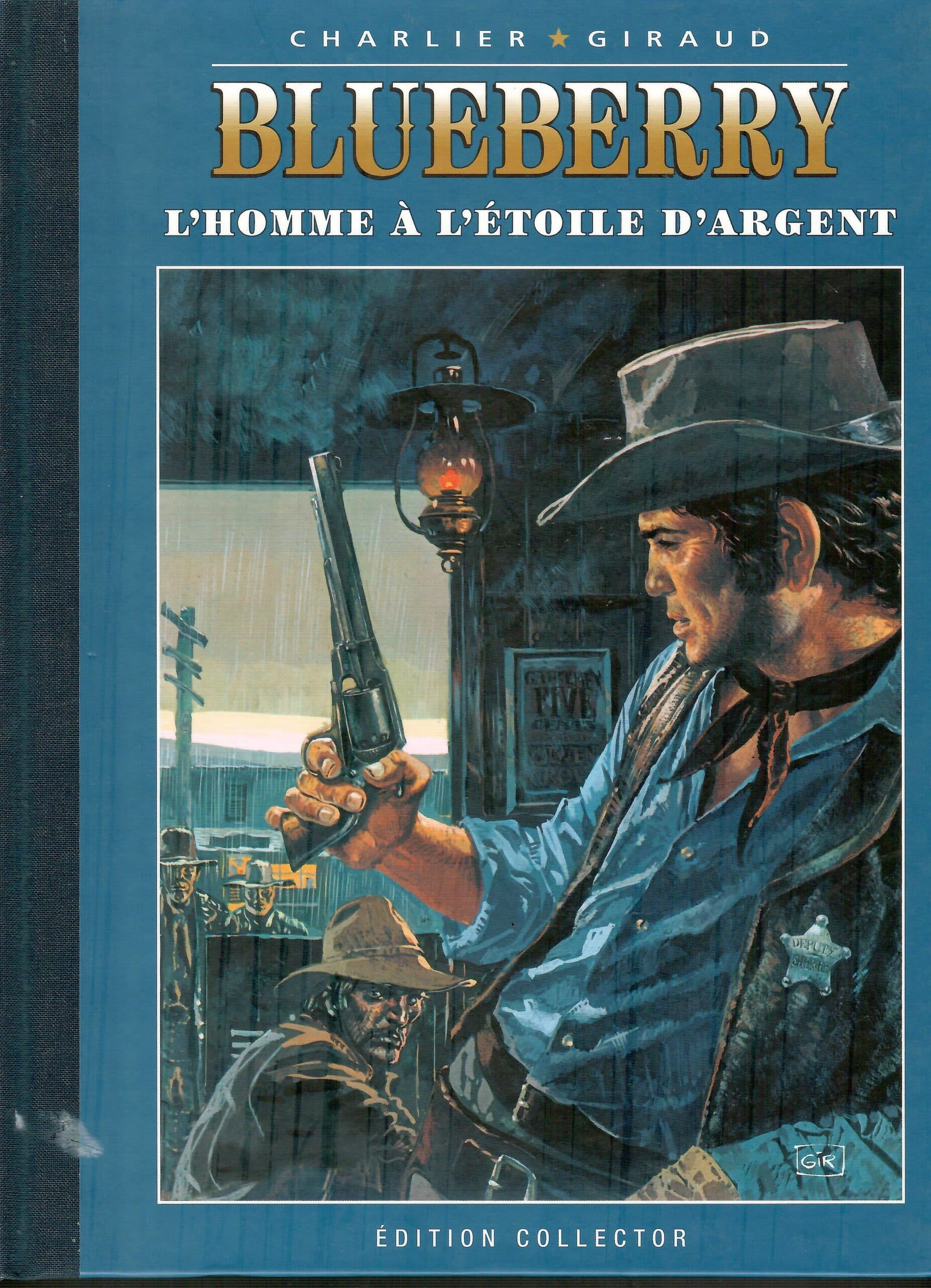 BLUEBERRY TOME 6 - L 'HOMME A L 'ETOILE D 'ARGENT