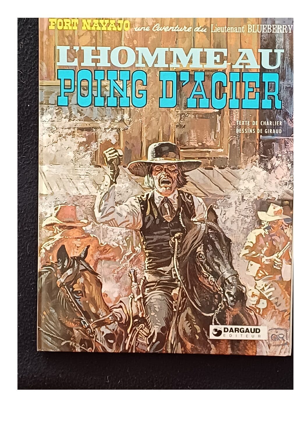 BLUEBERRY - L' HOMME AU POING D 'ACIER