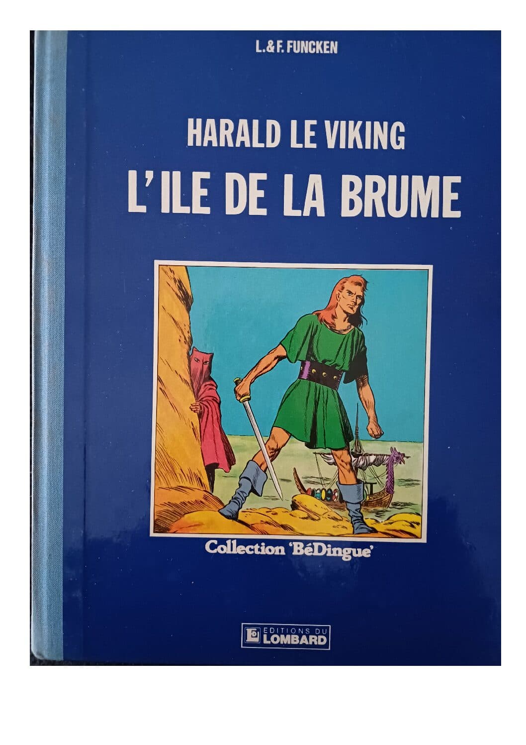HARALD LE VIKING TOME 1 - L 'ILE DE LA BRUME - Réed 1983