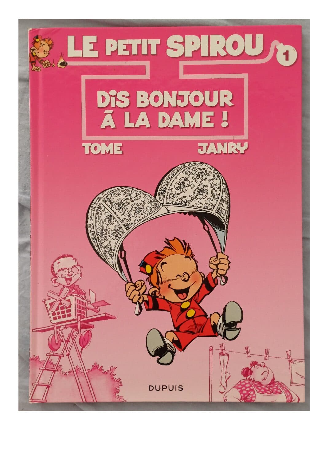 LE PETIT SPIROU - DIS BONJOUR A LA DAME