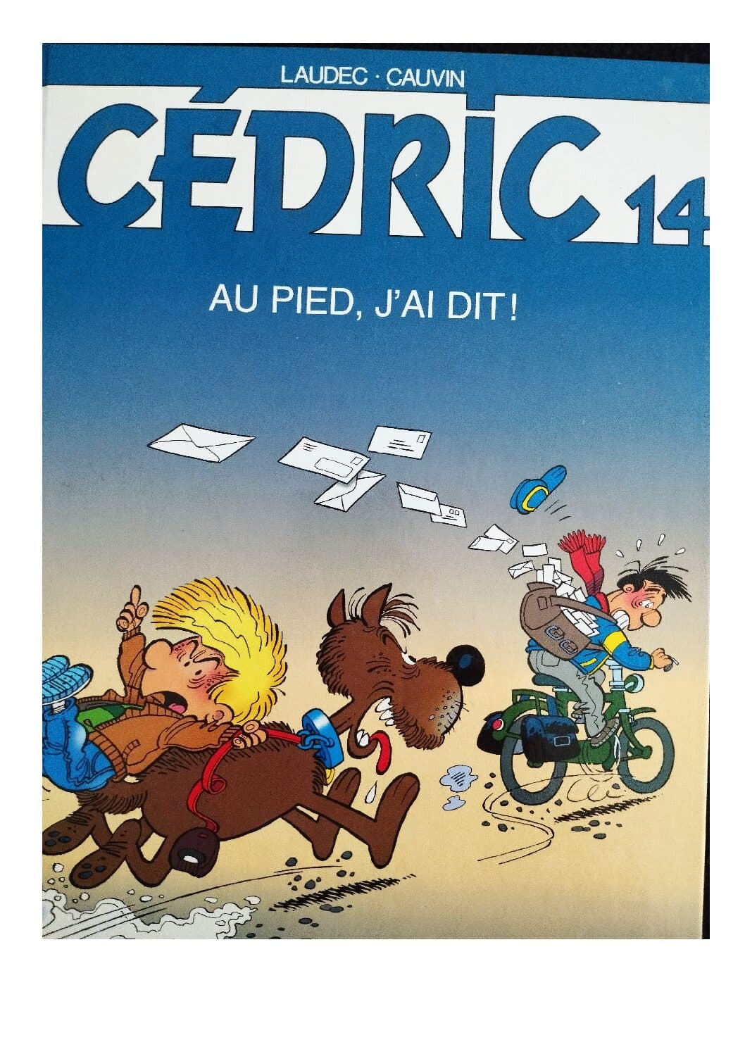CEDRIC TOME 14 - AU PIED  J 'AI DIT !
