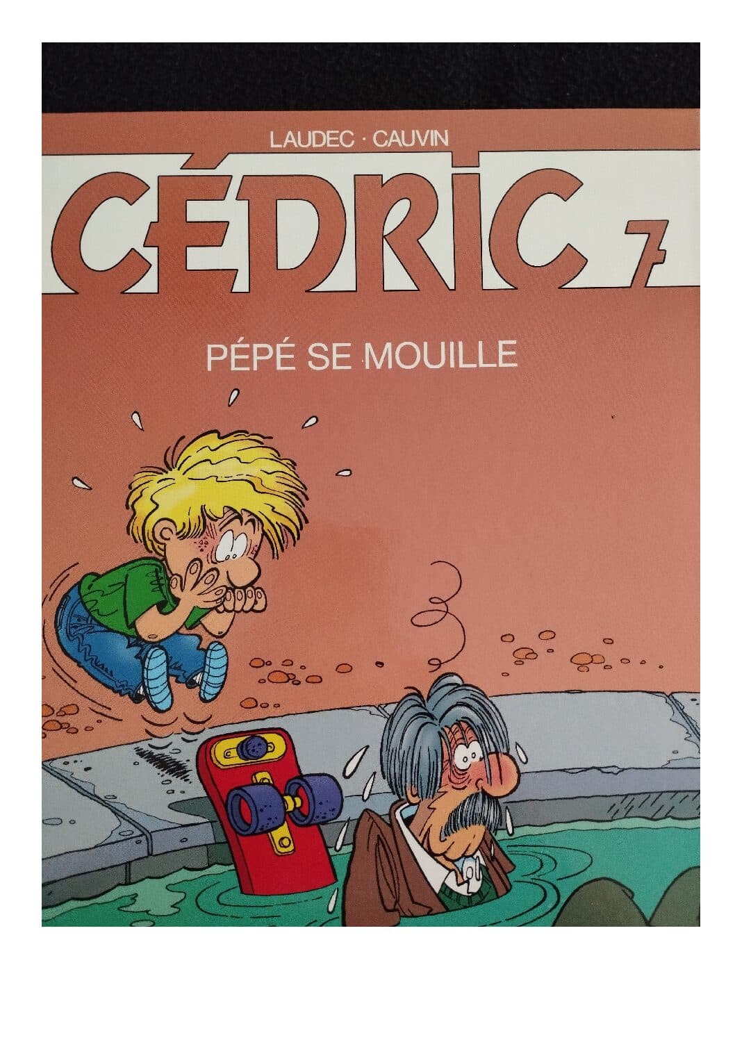 CEDRIC TOME 7 - PEPE SE MOUILLE