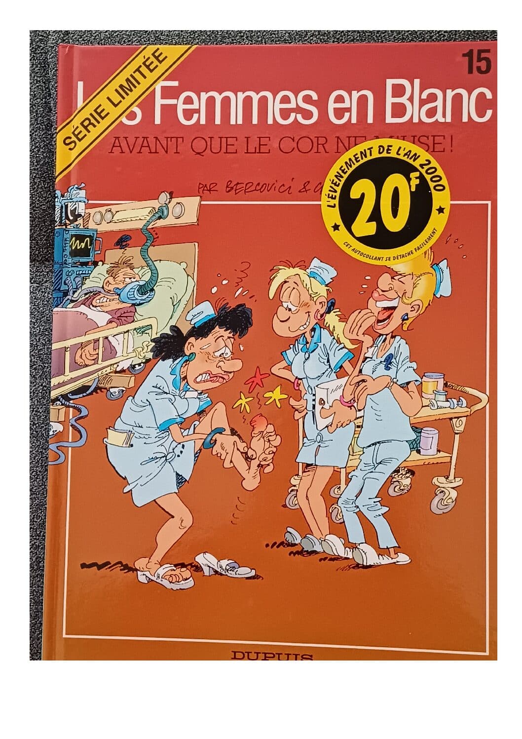 LES FEMMES EN BLANC TOME 15 - AVANT QUE LE COR NE M'USE