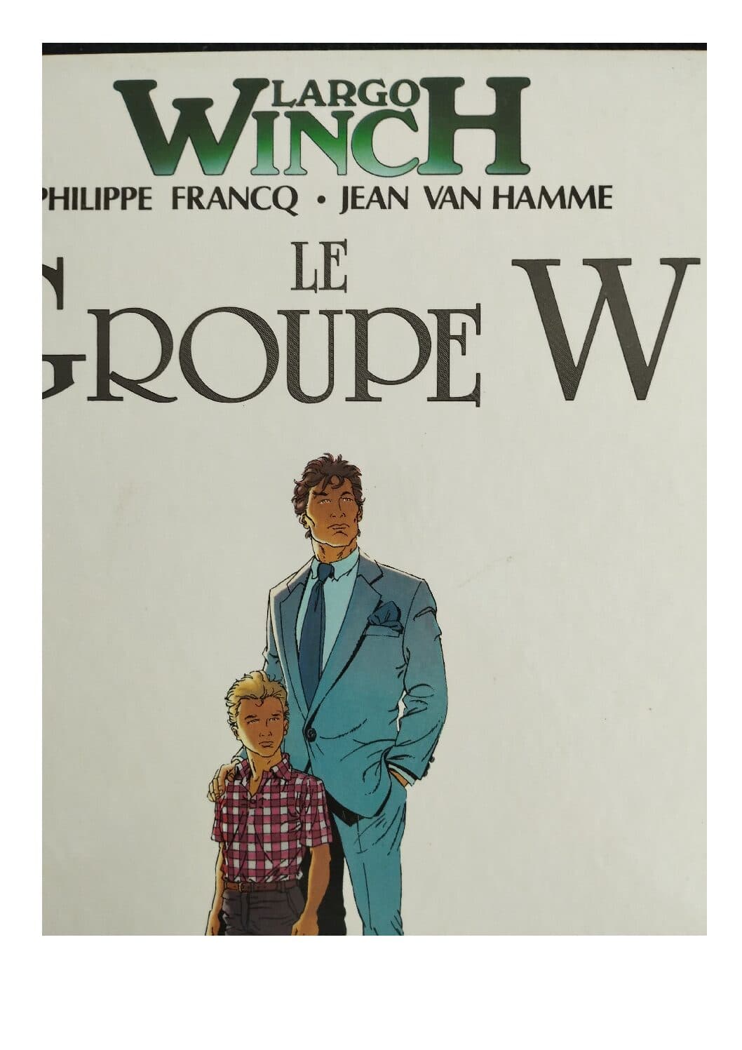 LARGO WINCH TOME 2 - LE GROUPE W