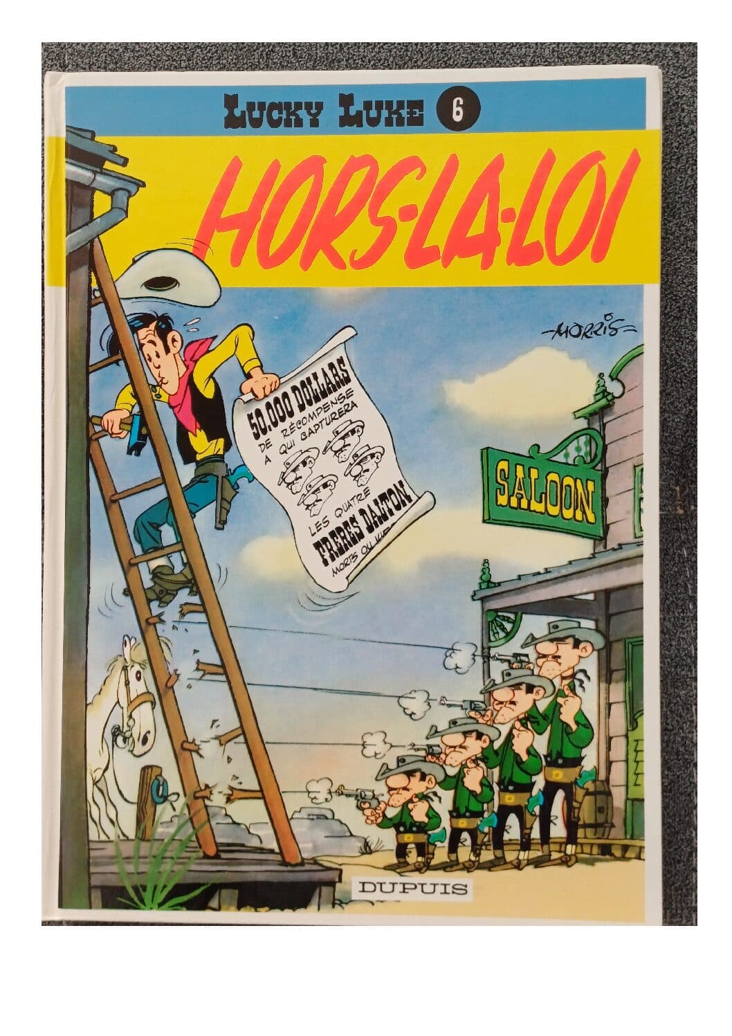 LUCKY LUKE TOME 6 - HORS LA LOI