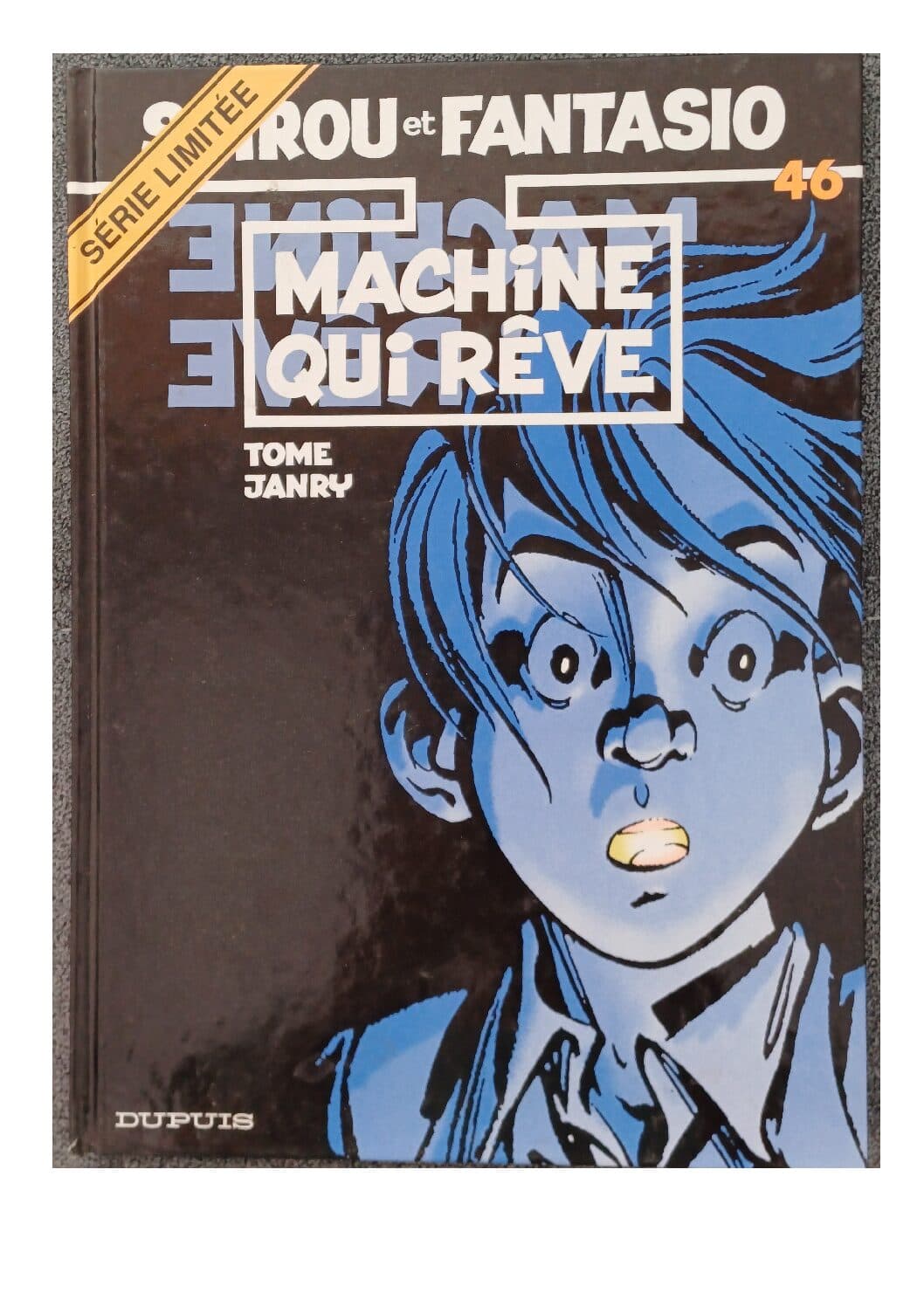 SPIROU ET FANTASIO TOME 46 - MACHINE QUI REVE