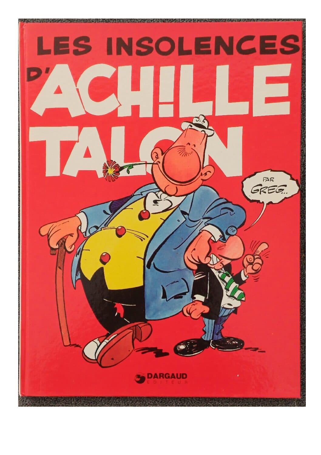 ACHILLE TALON - LES INSOLENCES D'ACHILLE TALON