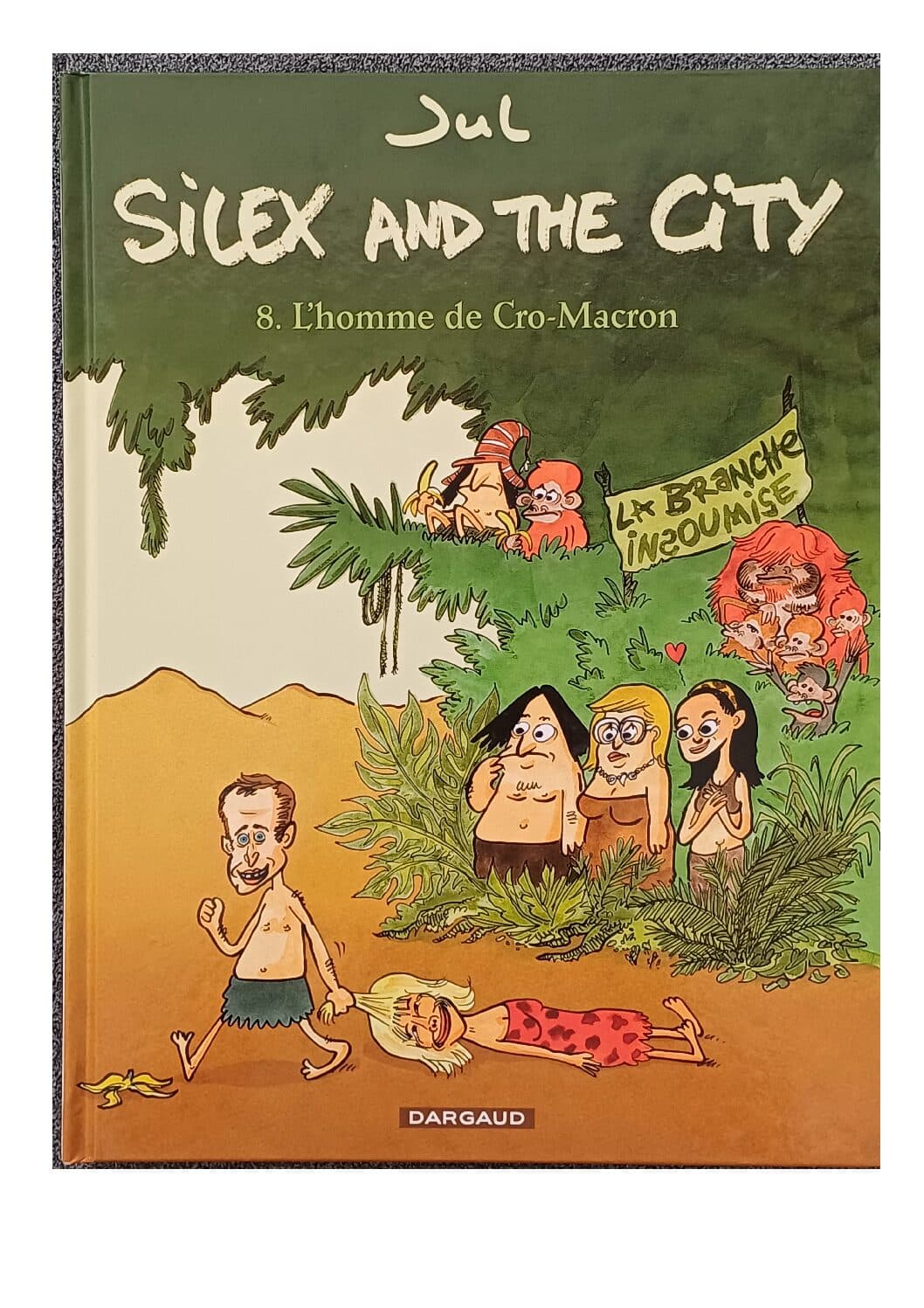 SILEX AND THE CITY  TOME 8 - L 'HOMME DE CRO MACRON
