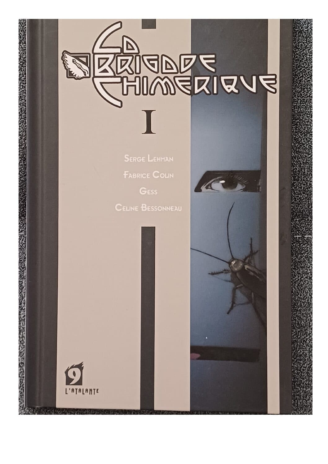 LA  BRIGADE CHIMERIQUE TOME I