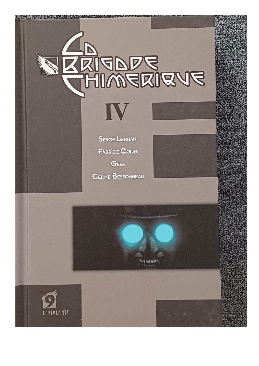 LA BRIGADE CHIMERIQUE TOME  IV