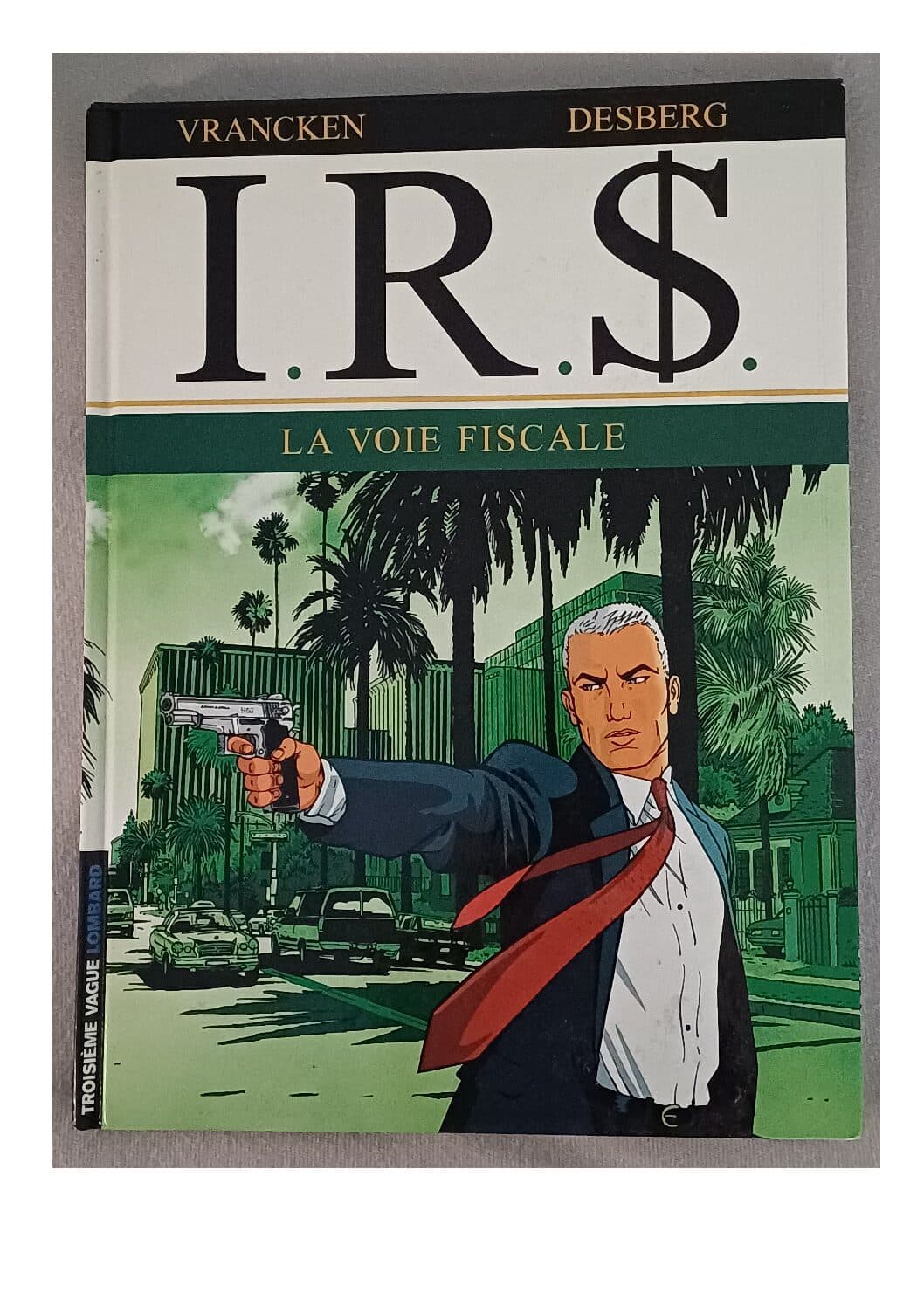 I.R.S TOME 1 - LA VOIE FISCALE