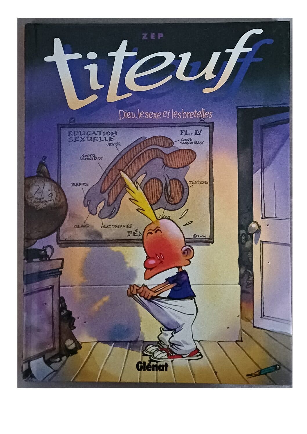 TITEUF TOME 1 - DIEU LE SEXE ET LES BRETELLES