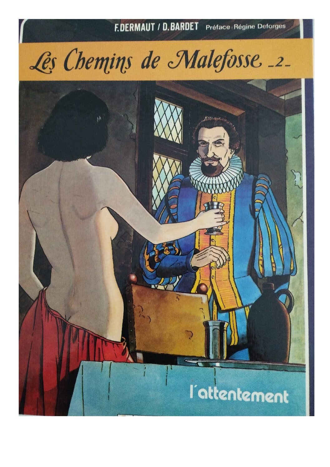 LES CHEMINS DE MALFOSSE TOME 2 - l ' ATTENTEMENT