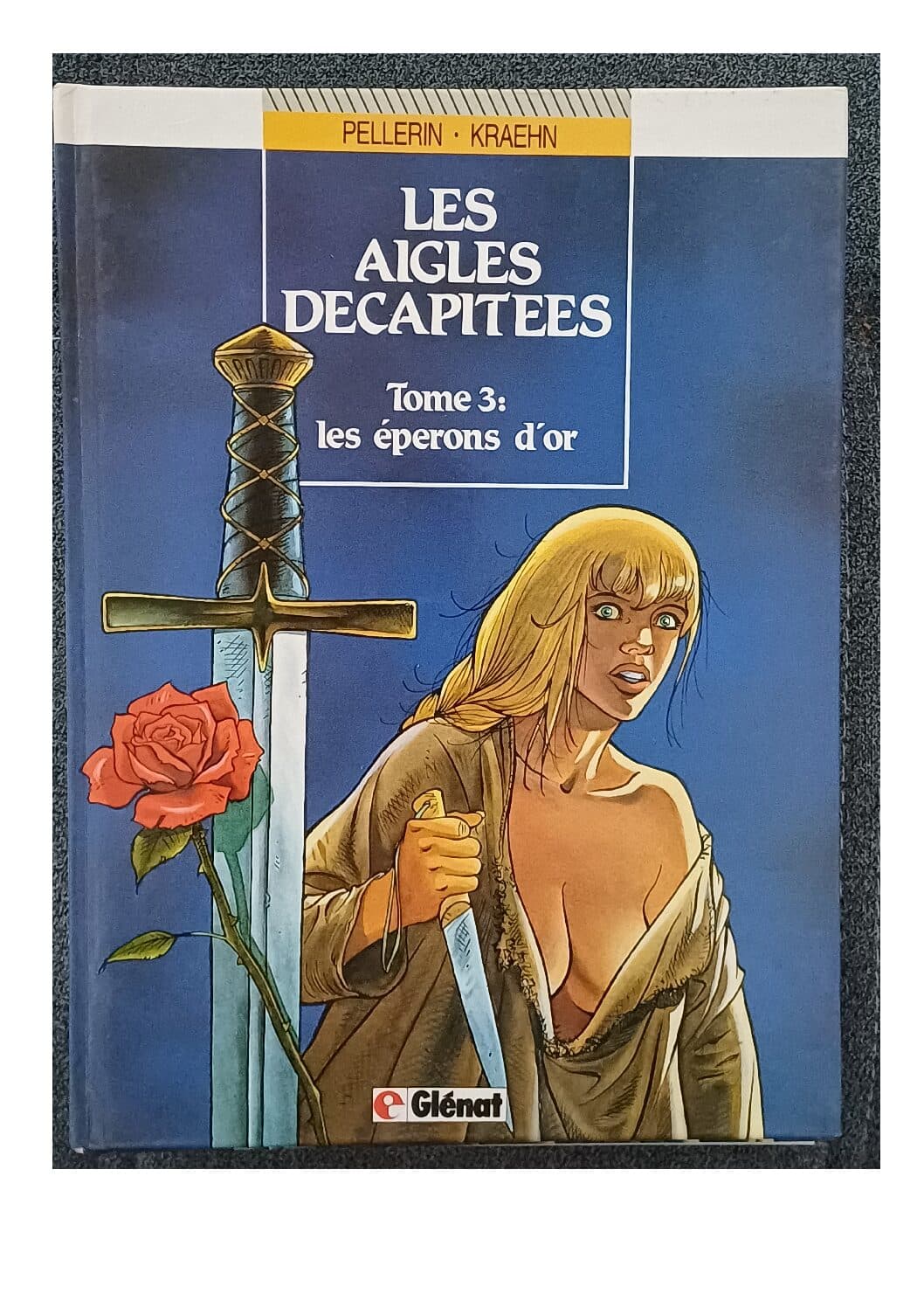 LES AIGLES DECAPITEES TOME 3 - LES EPERONS D'OR