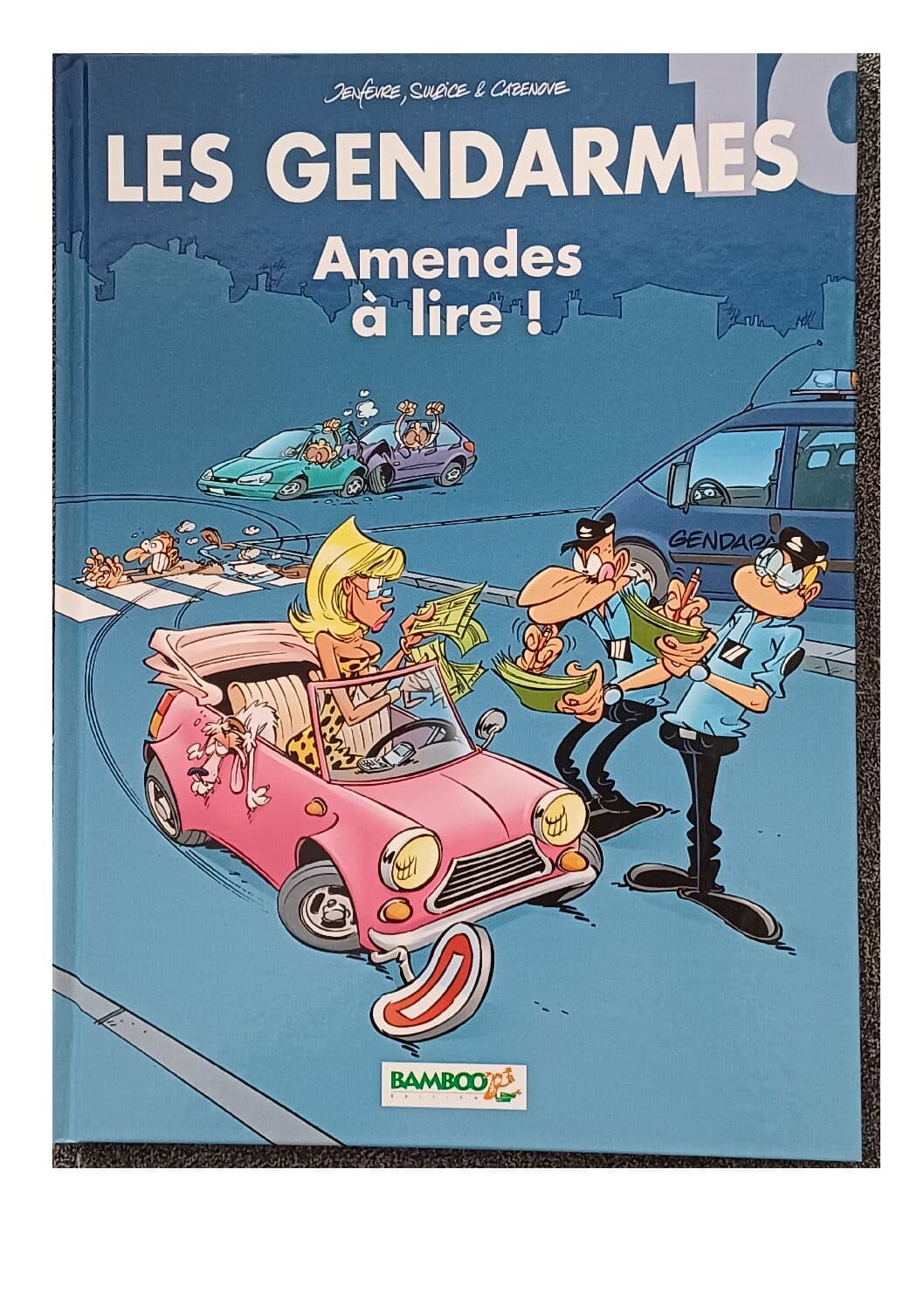 LES GENDARMES TOME 10 - AMENDES A LIRE !