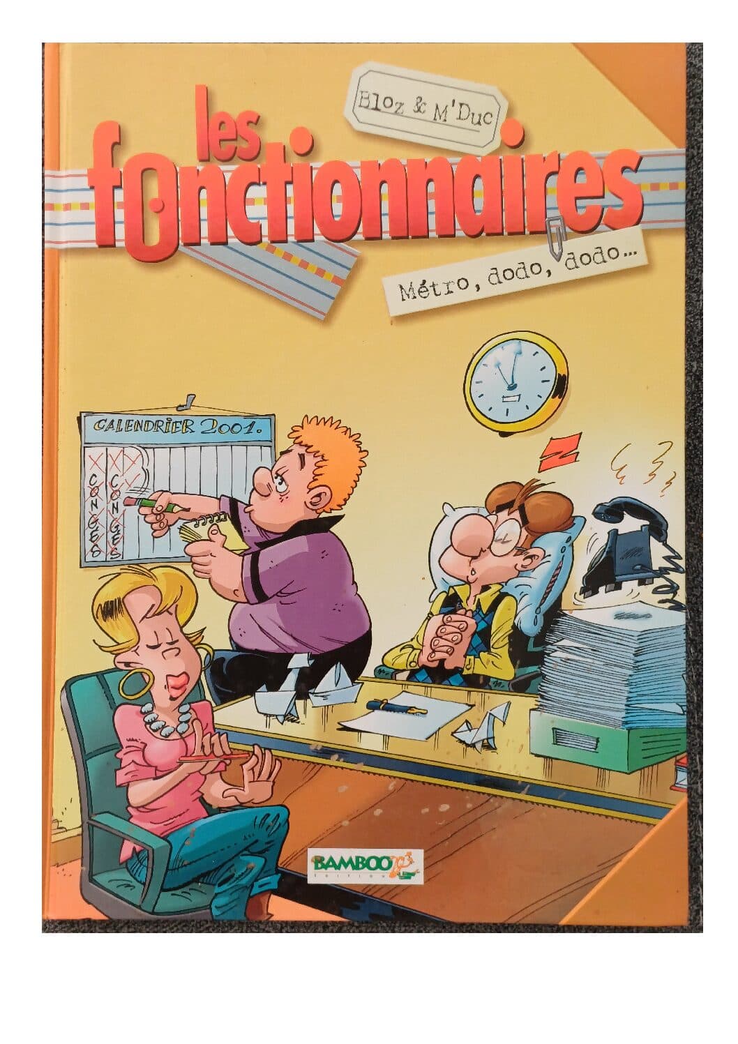 LES FONCTIONNAIRES TOME 1 - METRO DODO DODO