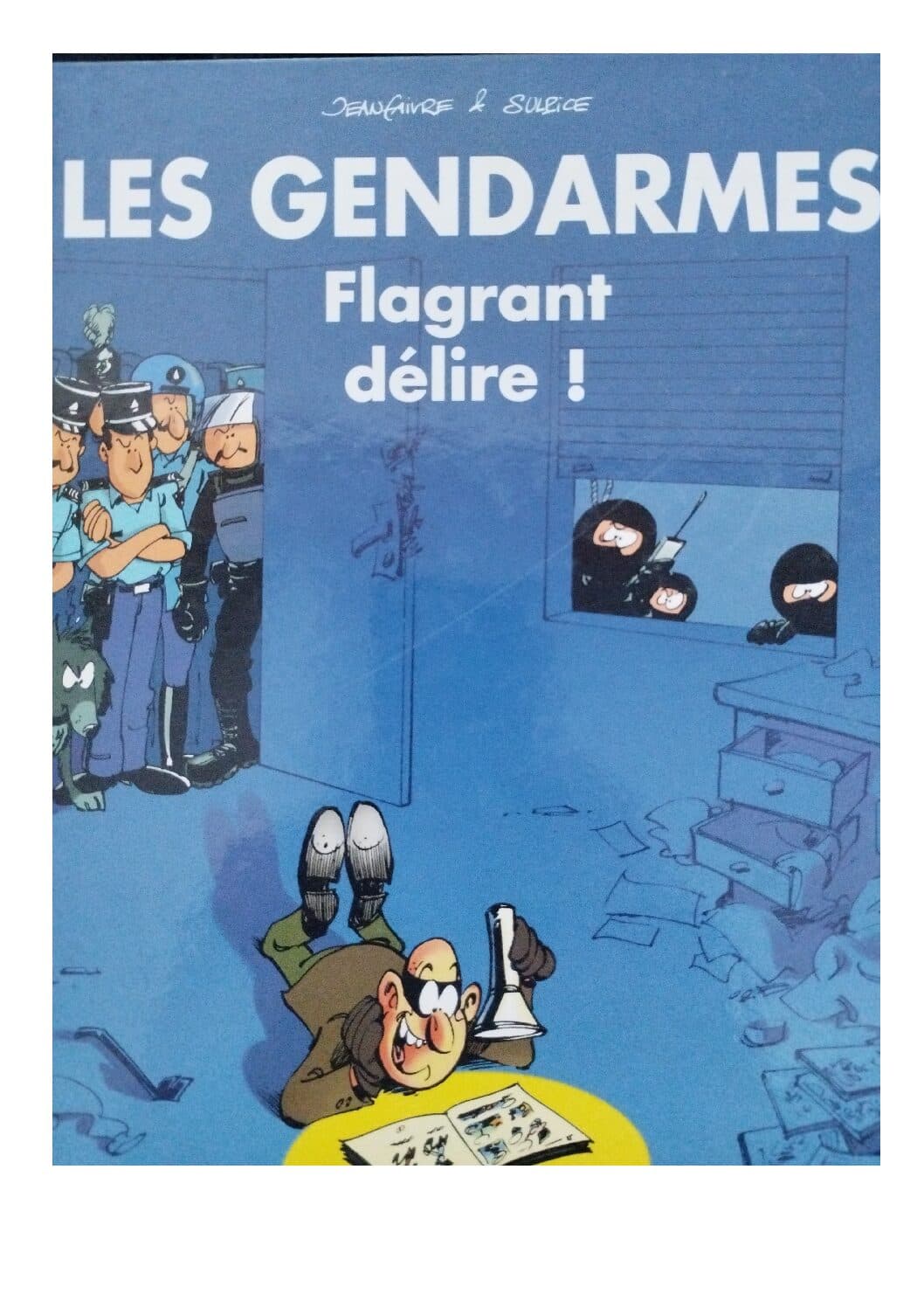 LES GENDARMES TOME 1 - FLAGRANT DELIRE