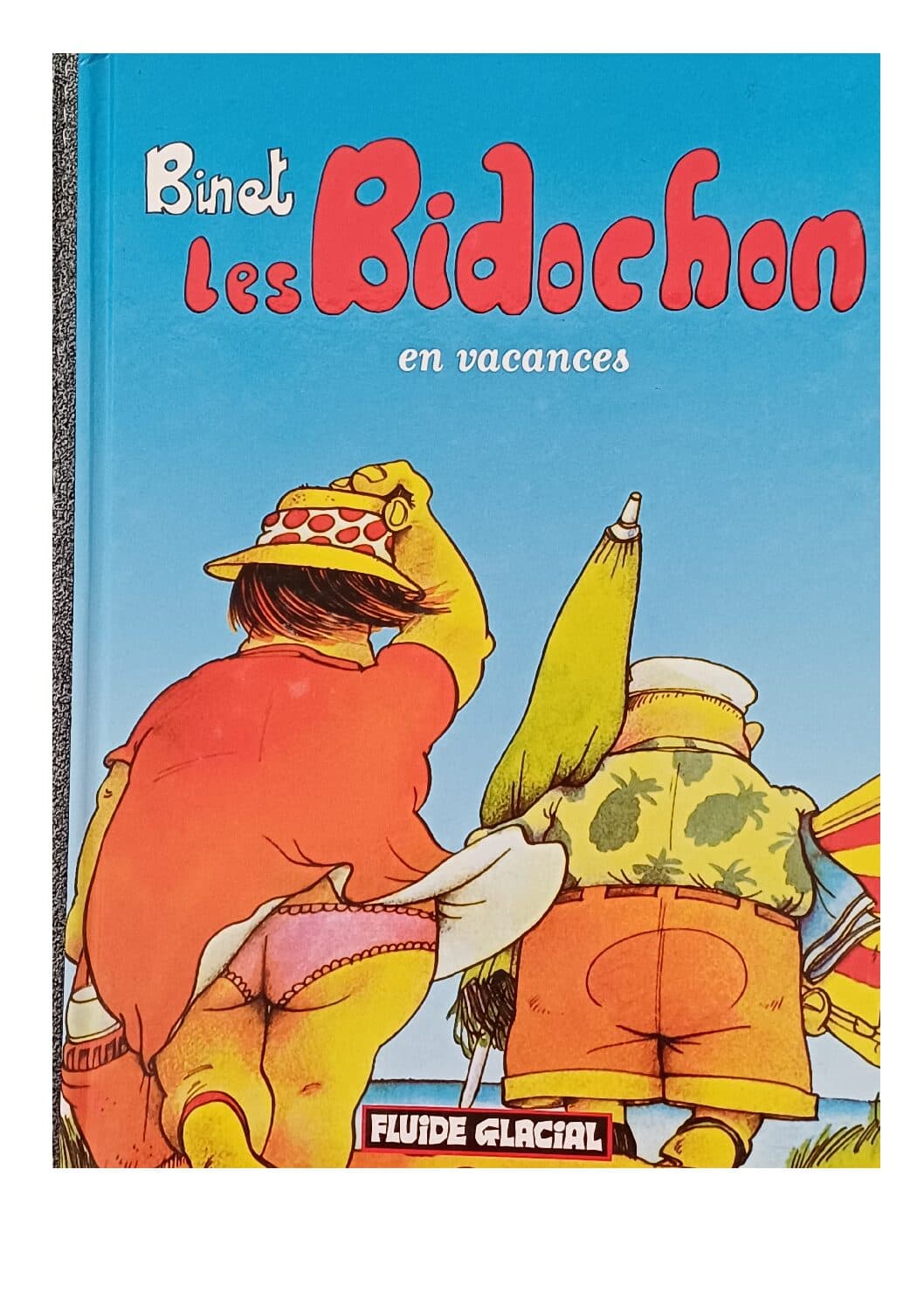 LES BIDOCHON - LES BIDOCHON EN VACANCES