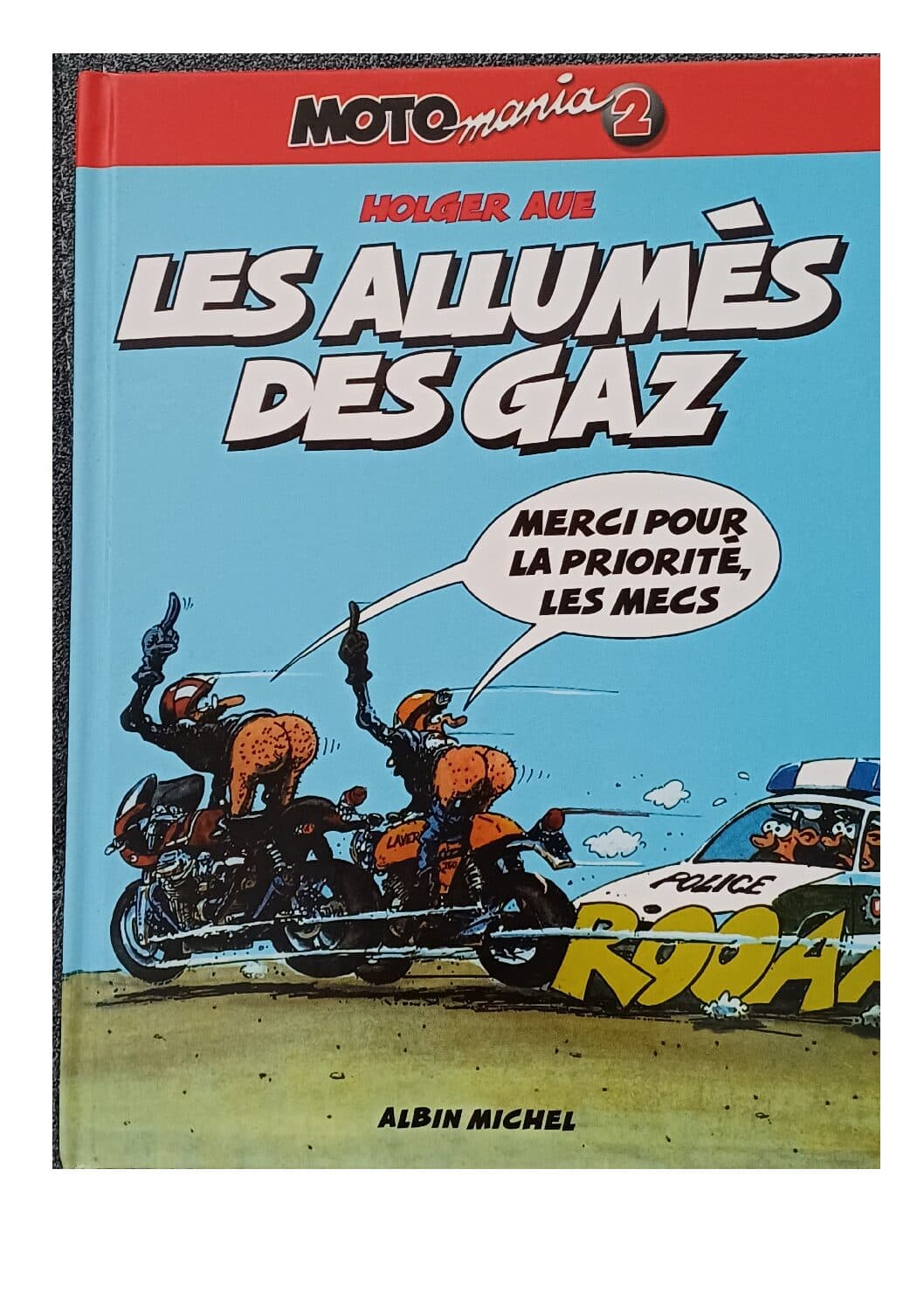MOTO MANIA TOME 2 - LES ALLUMES DES GAZ