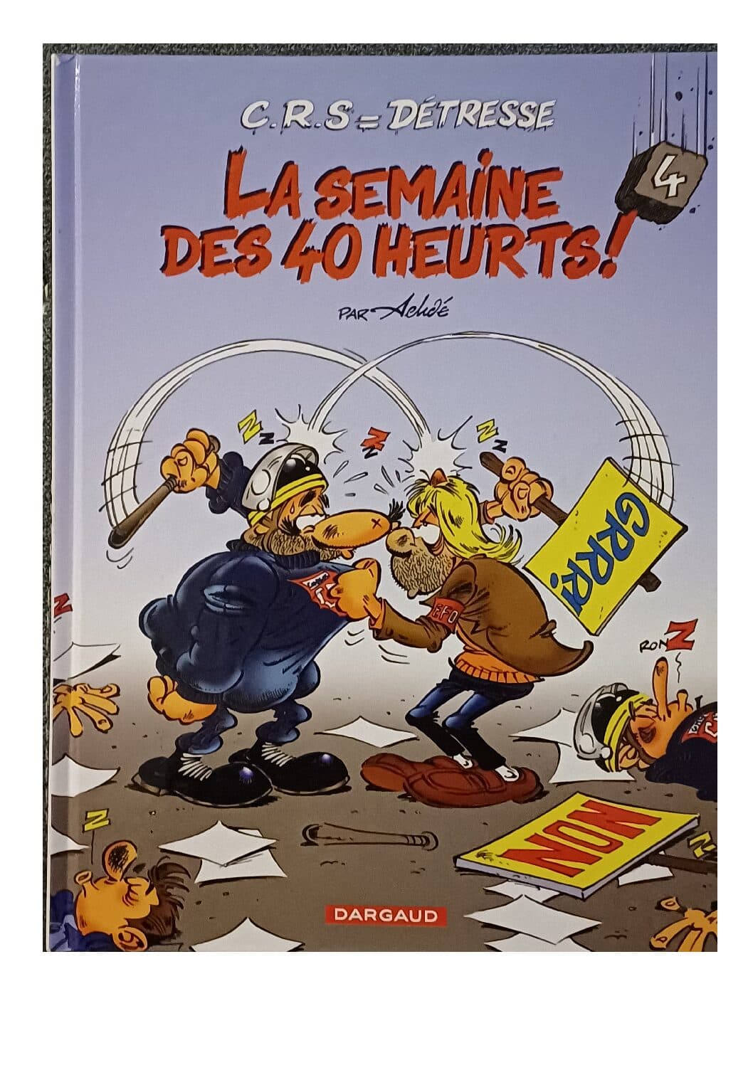 C.R.S = DETRESSE TOME 4 LA SEMAINE DES 40 HEURTS !