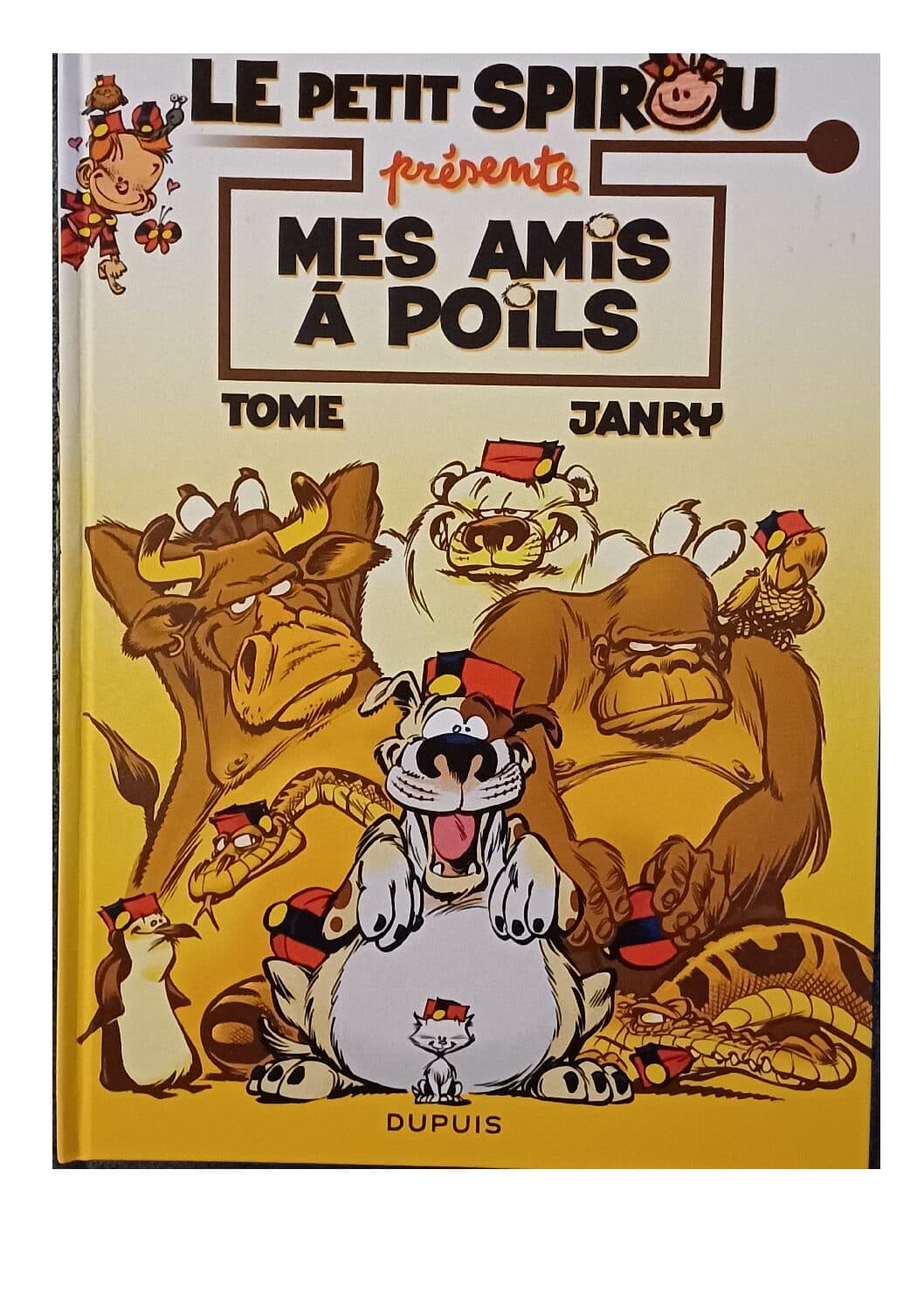 LE PETIT SPIROU PRESENTE MES AMIS A POILS